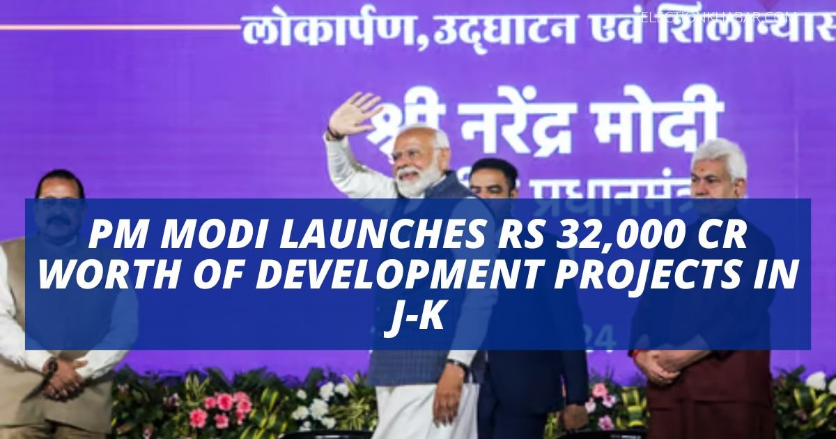 PM Modi Launches Rs 32,000 cr Worth of Development Projects in J-K