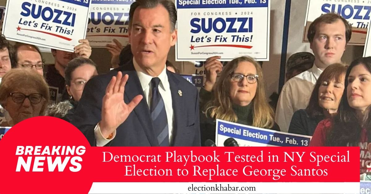 Democrat Playbook Tested in NY Special Election to Replace George Santos