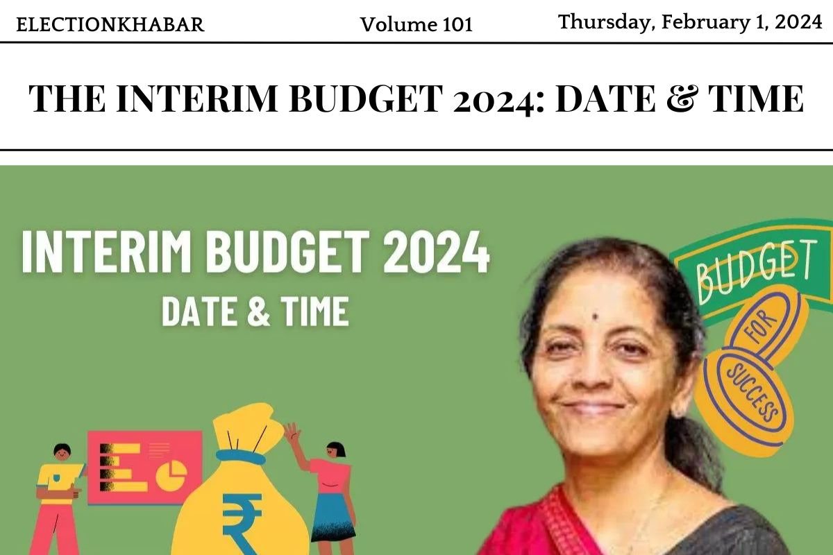 The Interim Budget 2024: Date & Time